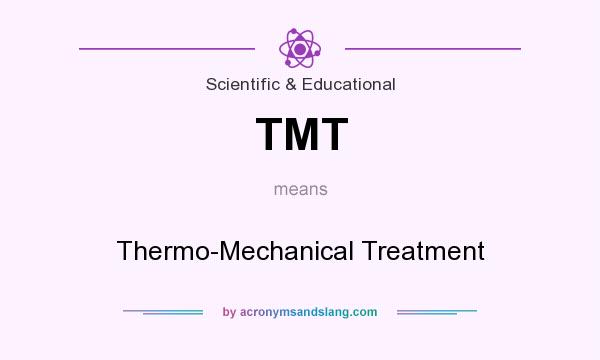 What does TMT mean? It stands for Thermo-Mechanical Treatment