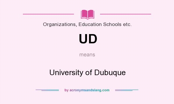 What does UD mean? It stands for University of Dubuque