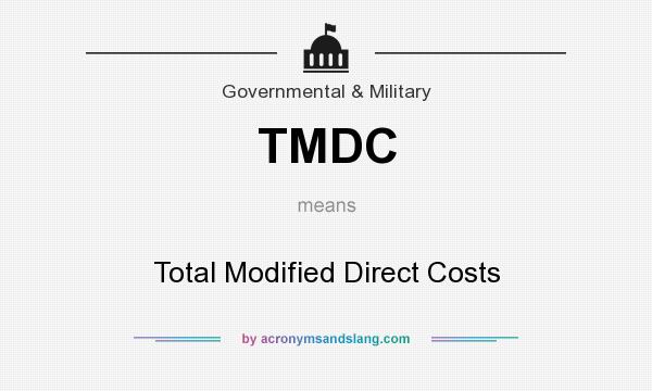 What does TMDC mean? It stands for Total Modified Direct Costs