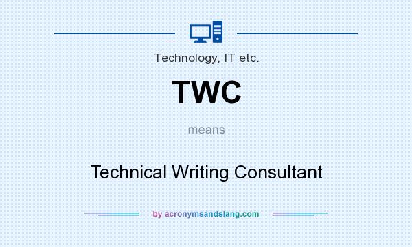What does TWC mean? It stands for Technical Writing Consultant