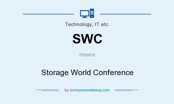 What does SWC mean? It stands for Storage World Conference