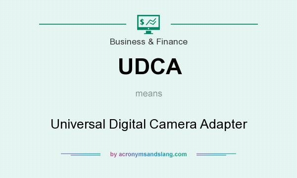 What does UDCA mean? It stands for Universal Digital Camera Adapter