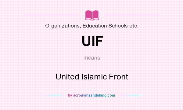 What does UIF mean? It stands for United Islamic Front