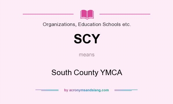 What does SCY mean? It stands for South County YMCA