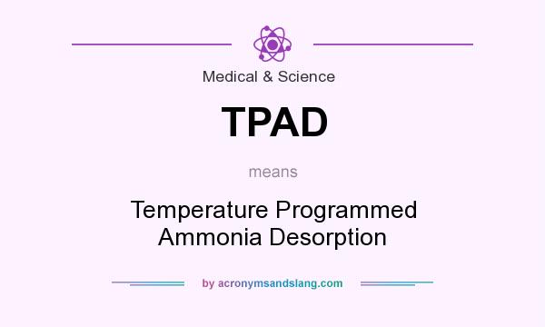 What does TPAD mean? It stands for Temperature Programmed Ammonia Desorption