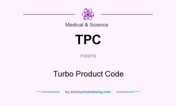 What does TPC mean? It stands for Turbo Product Code