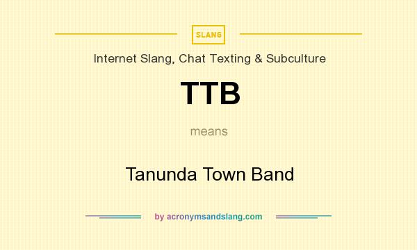 What does TTB mean? It stands for Tanunda Town Band