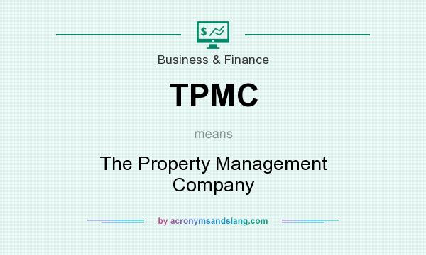 What does TPMC mean? It stands for The Property Management Company