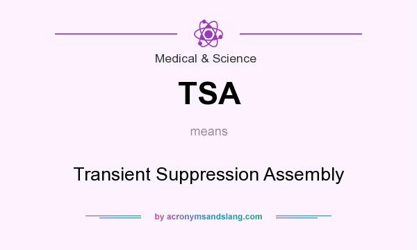 What does TSA mean? It stands for Transient Suppression Assembly
