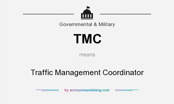 What does TMC mean? It stands for Traffic Management Coordinator
