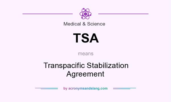 What does TSA mean? It stands for Transpacific Stabilization Agreement