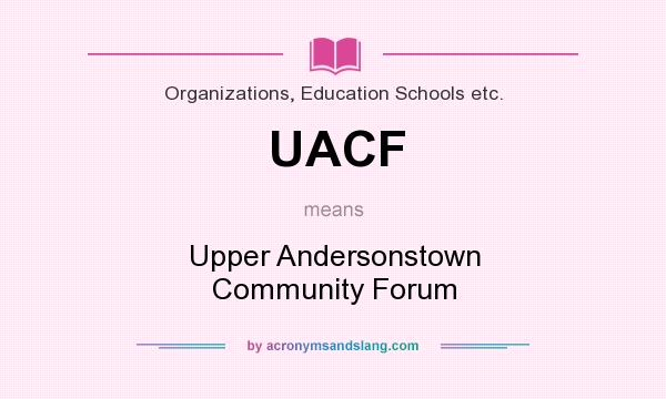What does UACF mean? It stands for Upper Andersonstown Community Forum