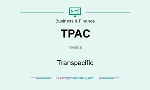 What does TPAC mean? It stands for Transpacific