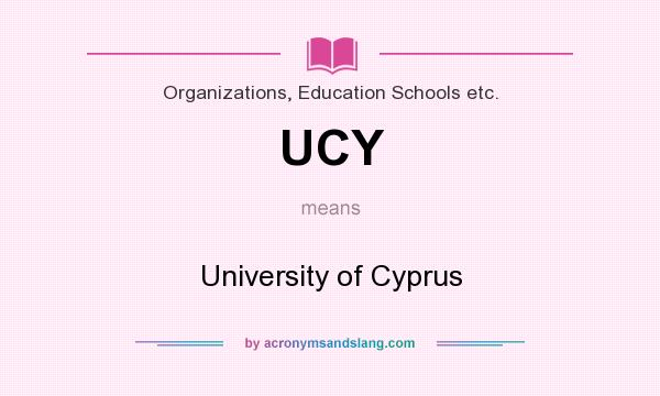 What does UCY mean? It stands for University of Cyprus
