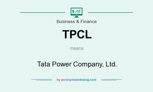 What does TPCL mean? It stands for Tata Power Company, Ltd.