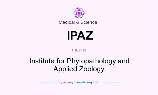 What does IPAZ mean? It stands for Institute for Phytopathology and Applied Zoology