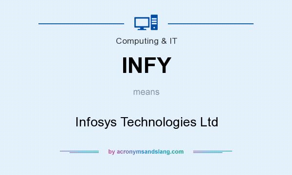 What does INFY mean? It stands for Infosys Technologies Ltd
