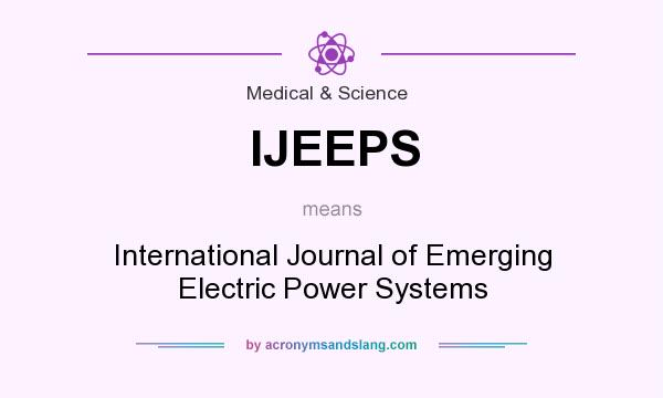 What does IJEEPS mean? It stands for International Journal of Emerging Electric Power Systems