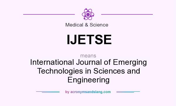 What does IJETSE mean? It stands for International Journal of Emerging Technologies in Sciences and Engineering
