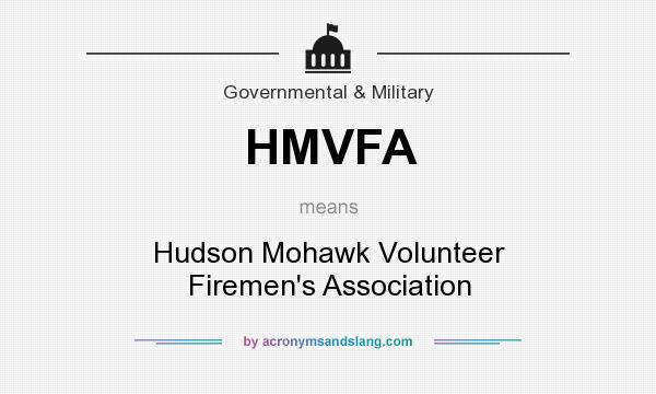 What does HMVFA mean? It stands for Hudson Mohawk Volunteer Firemen`s Association