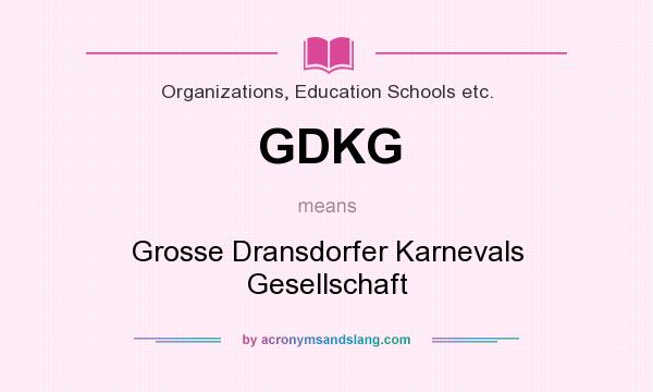 What does GDKG mean? It stands for Grosse Dransdorfer Karnevals Gesellschaft