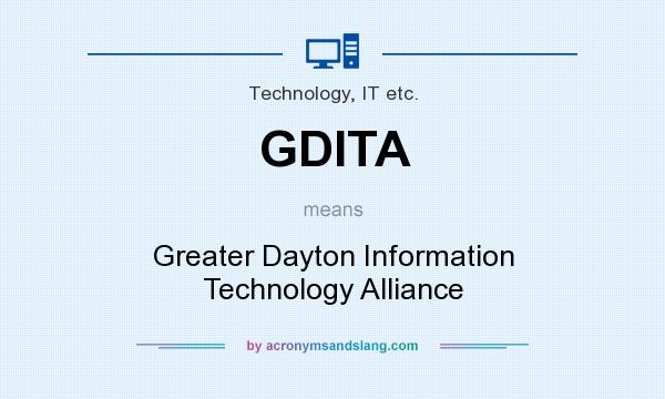 What does GDITA mean? It stands for Greater Dayton Information Technology Alliance