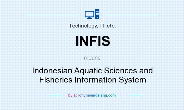 What does INFIS mean? It stands for Indonesian Aquatic Sciences and Fisheries Information System