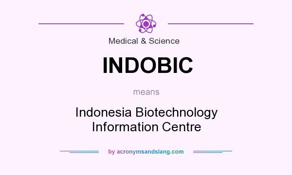 What does INDOBIC mean? It stands for Indonesia Biotechnology Information Centre