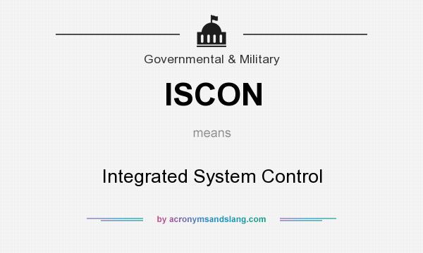 What does ISCON mean? It stands for Integrated System Control