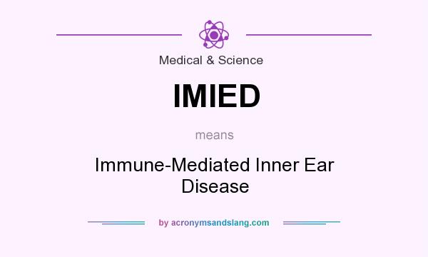 What does IMIED mean? It stands for Immune-Mediated Inner Ear Disease