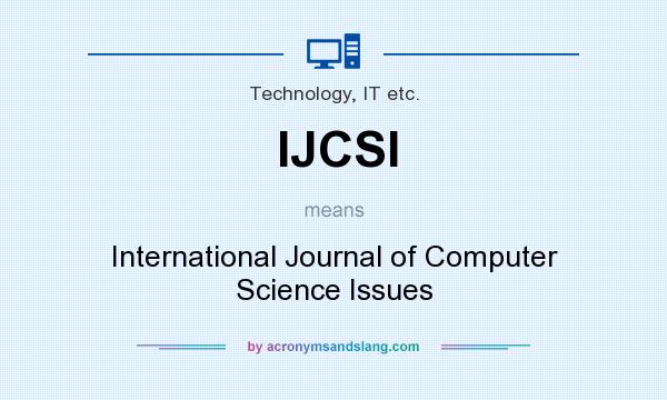 What does IJCSI mean? It stands for International Journal of Computer Science Issues