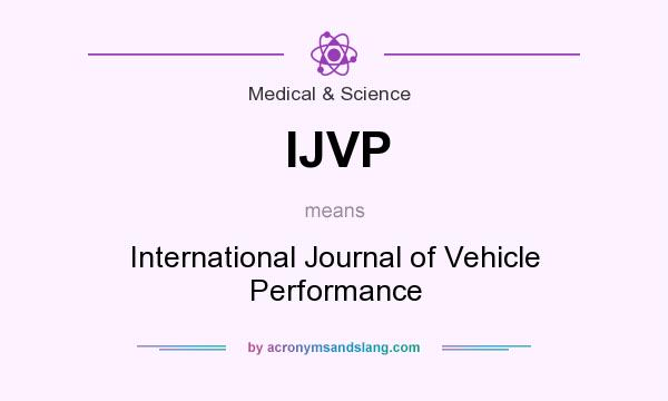 What does IJVP mean? It stands for International Journal of Vehicle Performance
