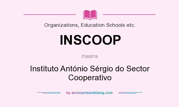 What does INSCOOP mean? It stands for Instituto António Sérgio do Sector Cooperativo