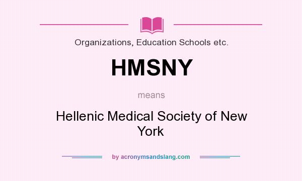 What does HMSNY mean? It stands for Hellenic Medical Society of New York