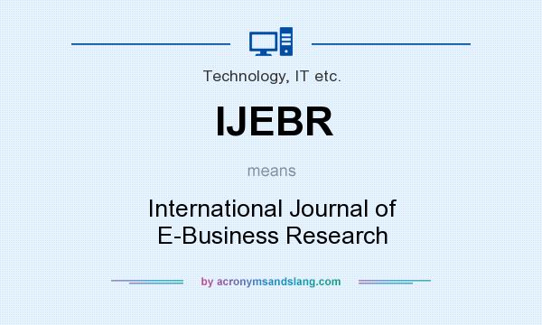 What does IJEBR mean? It stands for International Journal of E-Business Research