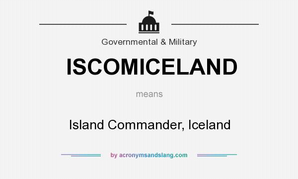 What does ISCOMICELAND mean? It stands for Island Commander, Iceland