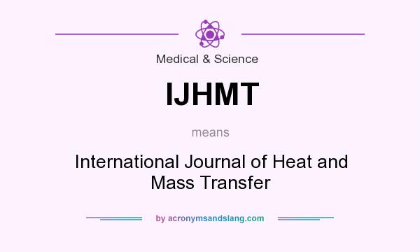 What does IJHMT mean? It stands for International Journal of Heat and Mass Transfer