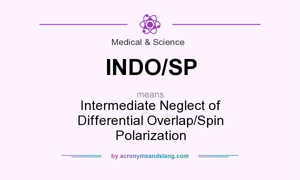 What does INDO/SP mean? It stands for Intermediate Neglect of Differential Overlap/Spin Polarization