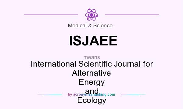 What does ISJAEE mean? It stands for International Scientific Journal for Alternative Energy and Ecology