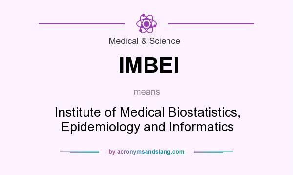 What does IMBEI mean? It stands for Institute of Medical Biostatistics, Epidemiology and Informatics