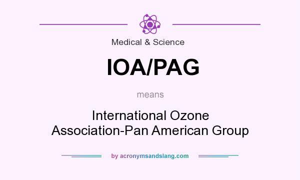 What does IOA/PAG mean? It stands for International Ozone Association-Pan American Group