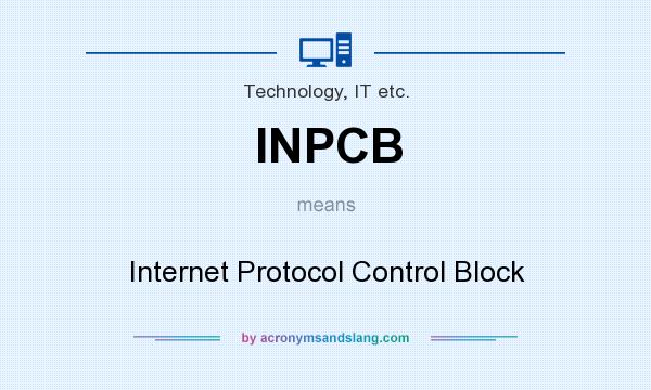 What does INPCB mean? It stands for Internet Protocol Control Block