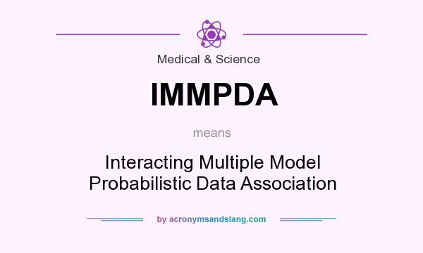 What does IMMPDA mean? It stands for Interacting Multiple Model Probabilistic Data Association