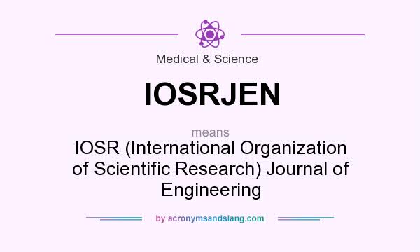 What does IOSRJEN mean? It stands for IOSR (International Organization of Scientific Research) Journal of Engineering