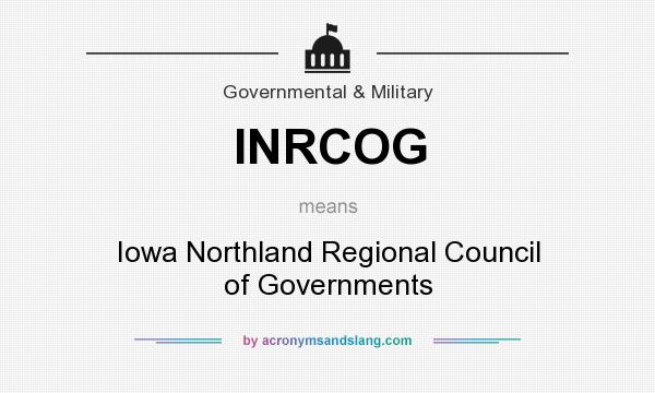 What does INRCOG mean? It stands for Iowa Northland Regional Council of Governments