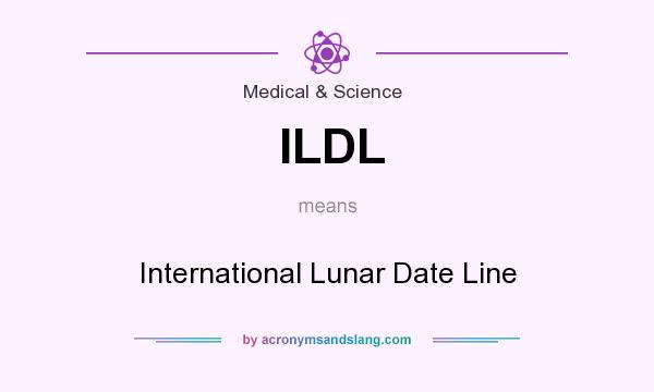 What does ILDL mean? It stands for International Lunar Date Line