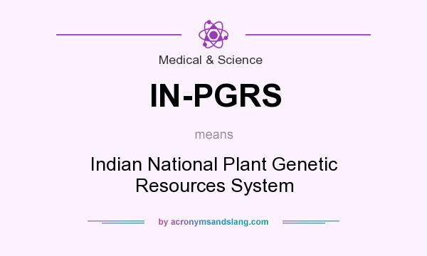 What does IN-PGRS mean? It stands for Indian National Plant Genetic Resources System