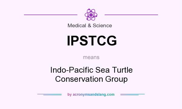 What does IPSTCG mean? It stands for Indo-Pacific Sea Turtle Conservation Group