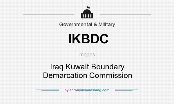 What does IKBDC mean? It stands for Iraq Kuwait Boundary Demarcation Commission