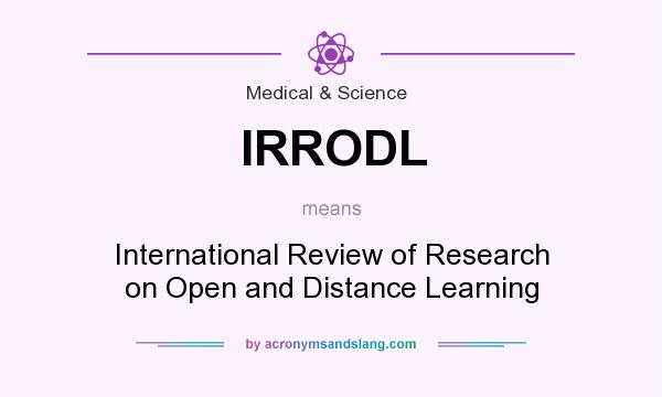 What does IRRODL mean? It stands for International Review of Research on Open and Distance Learning